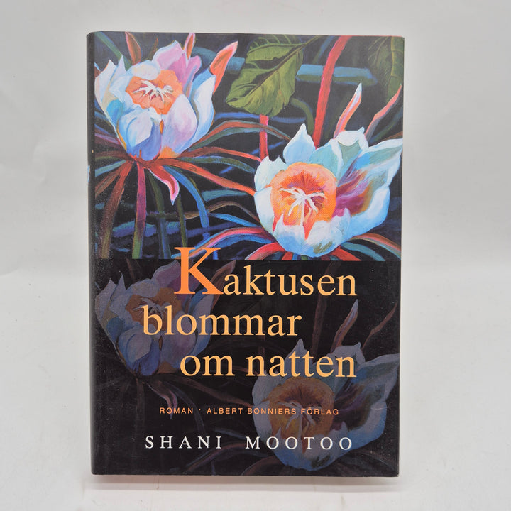 Kaktusen blommar om natten inbunden roman