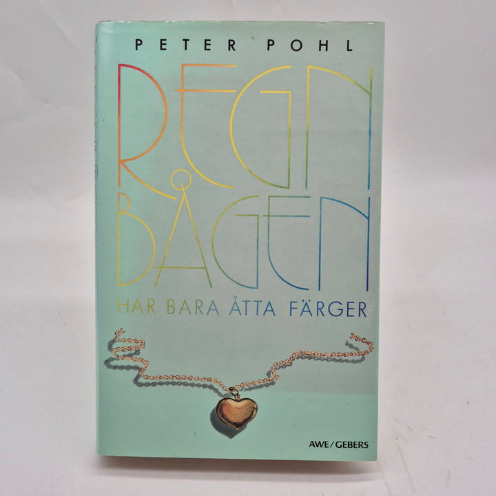 Regnbågen har bara åtta färger inbunden ungdomsbok