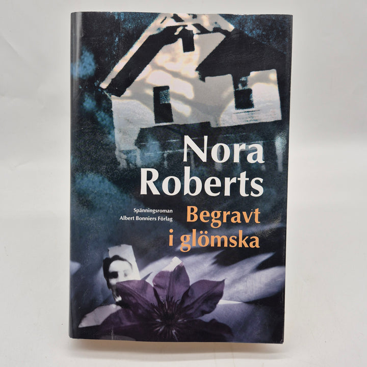 Nora Roberts spänningsroman Begravt i glömska inbunden