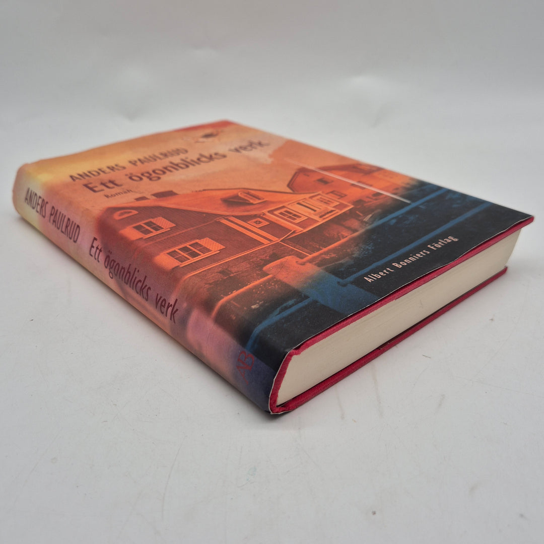 Ett ögonblicks verk Anders Paulrud inbunden bok