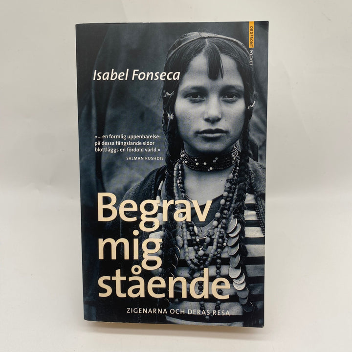 Begrav mig stående av Isabel Fonseca