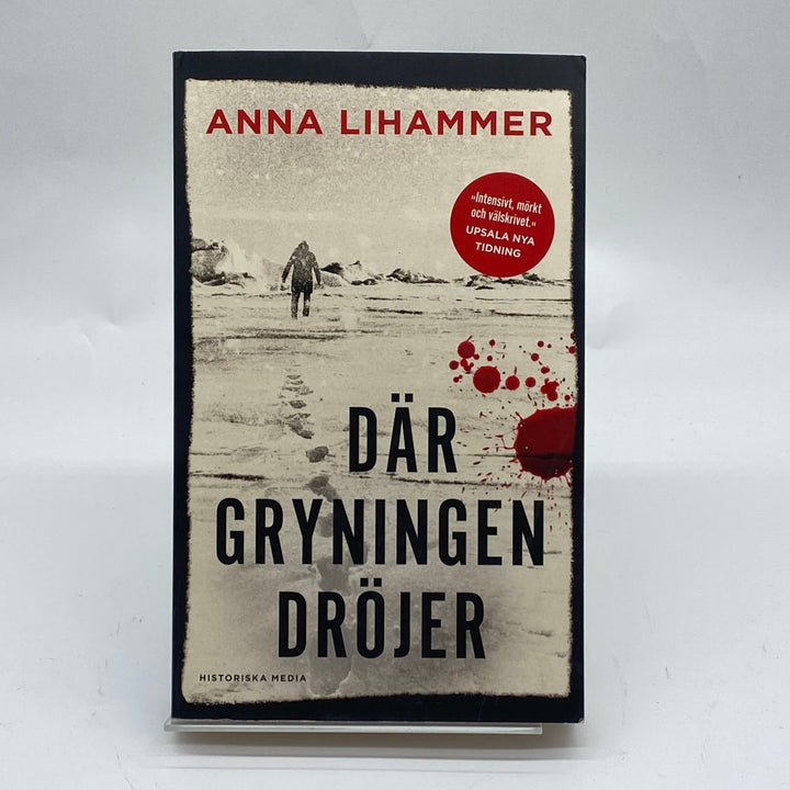 Anna Lihammer Där Gryningen Dröjer Roman - Homy Secondhand Online
