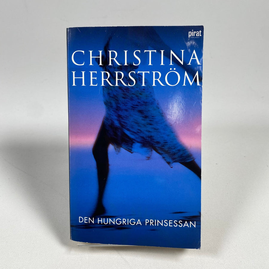 Christina Herrström: Den Hungriga Prinsessan - Roman - Homy Secondhand Online