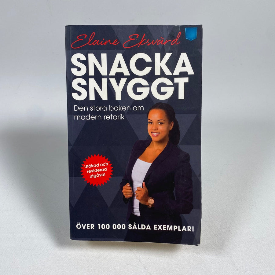 Elaine Eksvärd "Snacka Snyggt" – Framgångsrik Retorik Guide - Homy Secondhand Online