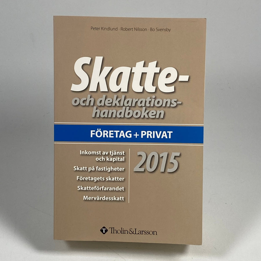 Skatte - och Deklarationshandboken 2015 - Praktisk Guide - Homy Secondhand Online