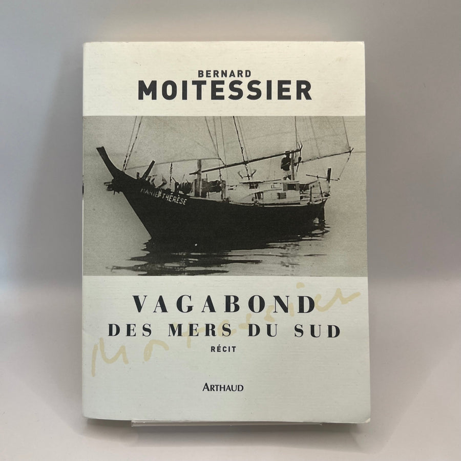 Bernard Moitessier: Vagabond des Mers du Sud - Homy Secondhand Online