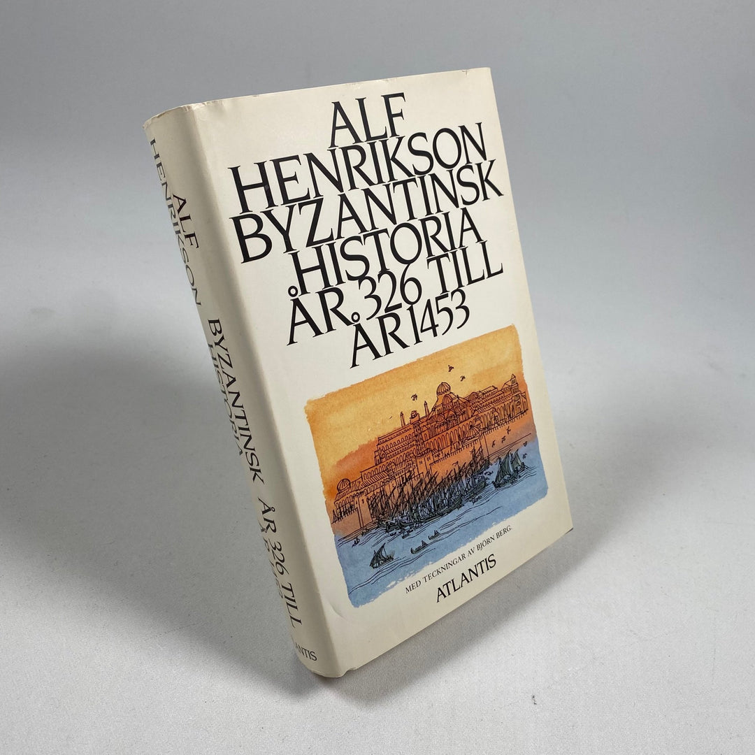 Byzantinsk Historia från Alf Henrikson - Klassisk Litteratur - Homy Secondhand Online