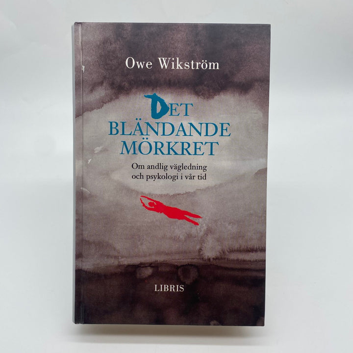 Owe Wikström: Det Blandande Mörkret - Andlig Vägledning - Homy Secondhand Online