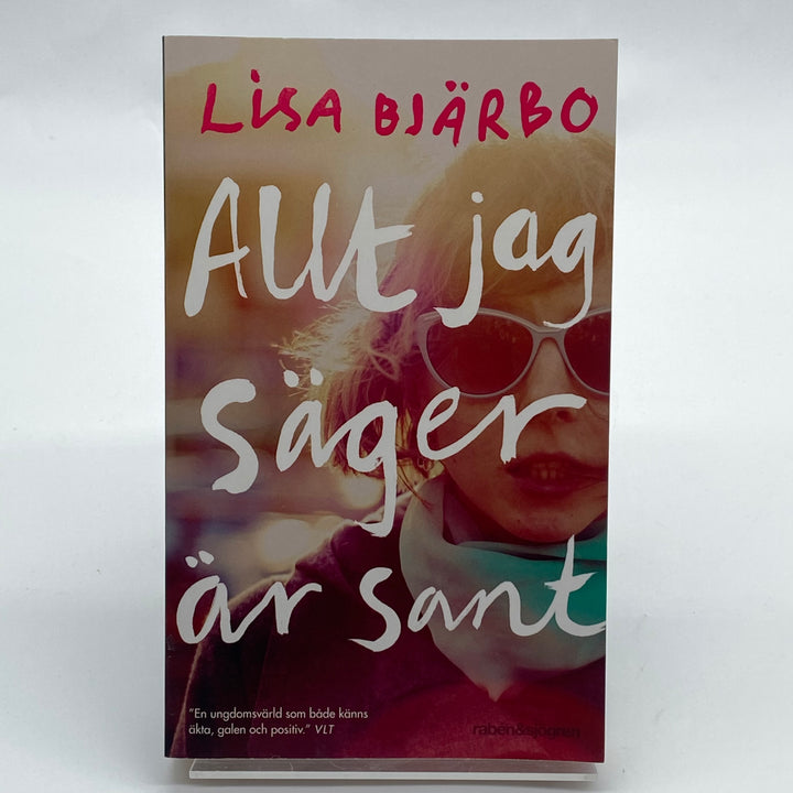 Lisa Bjärbo "Allt jag säger är sant" ungdomsroman