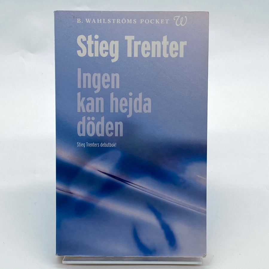 Stieg Trenter Ingen kan hejda döden debutbok - Homy Secondhand Online