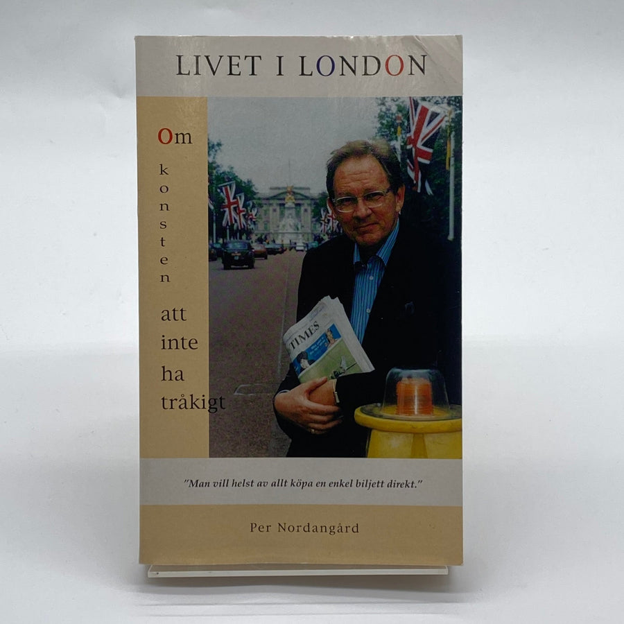 Livet i London av Per Nordangård - Homy Secondhand Online