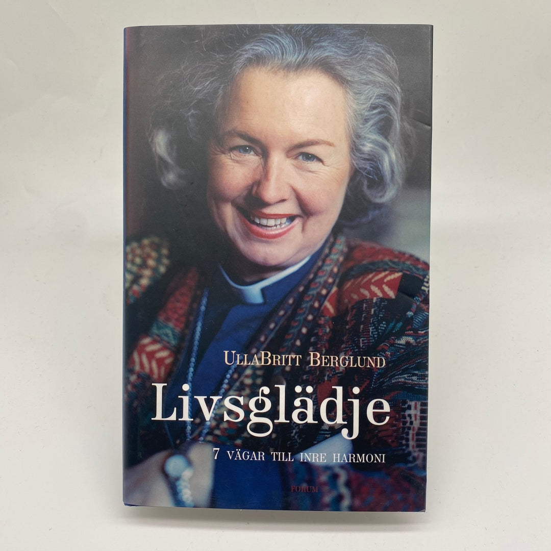 Ulla - Britt Berglund: Livsglädje - Vägar till harmoni - Homy Secondhand Online