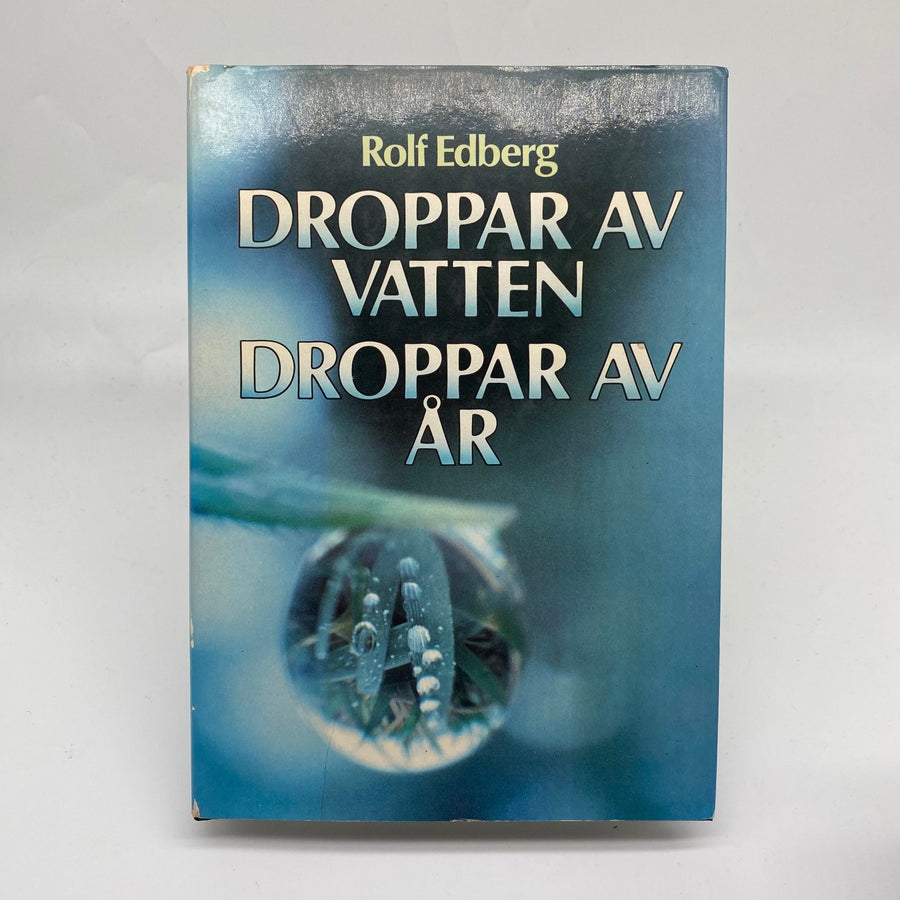 Rolf Edberg: Droppar av Vatten, Reflektioner om Livet - Homy Secondhand Online