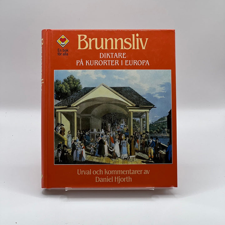 Brunnsliv: Diktare vid Europas historiska kurorter - Homy Secondhand Online