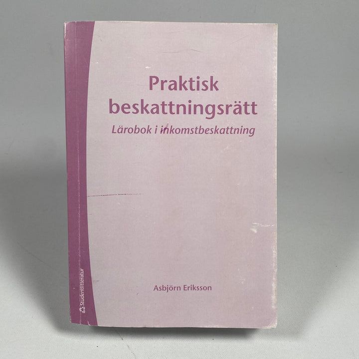 Praktisk Beskattningsrätt - Lärobok av Asbjörn Eriksson - Homy Secondhand Online