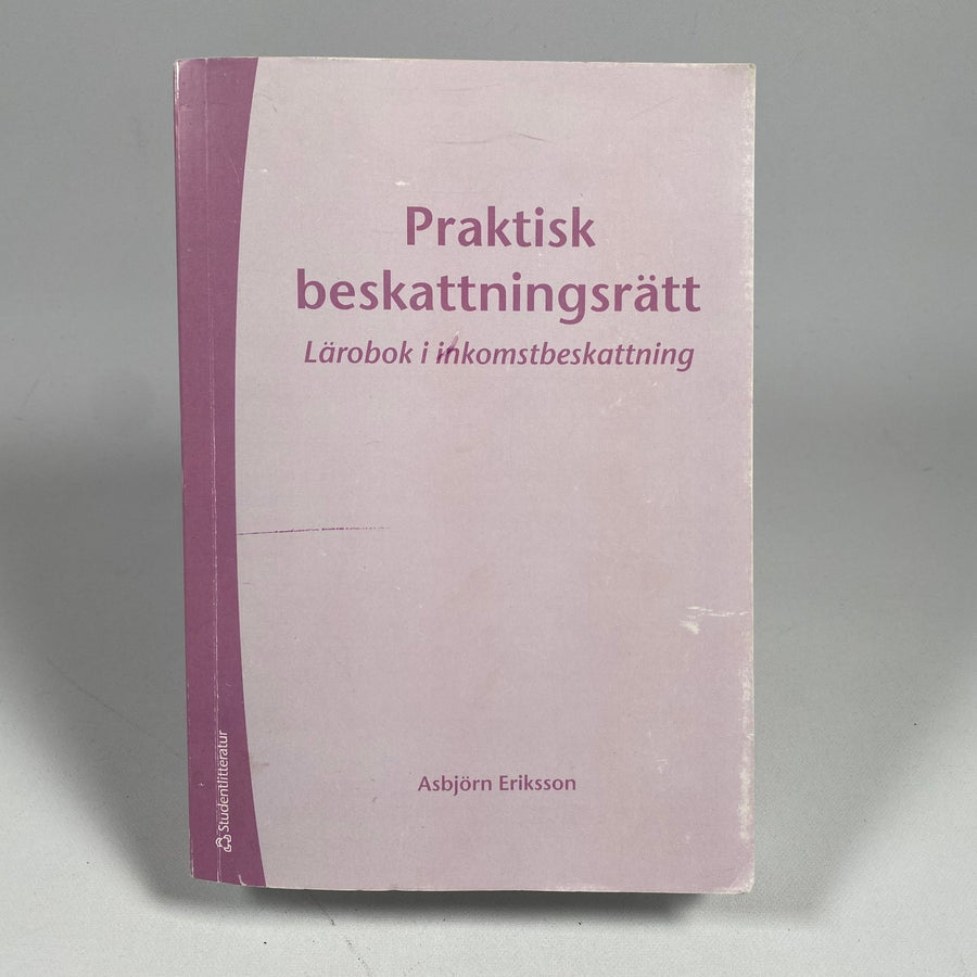 Praktisk Beskattningsrätt - Lärobok av Asbjörn Eriksson - Homy Secondhand Online