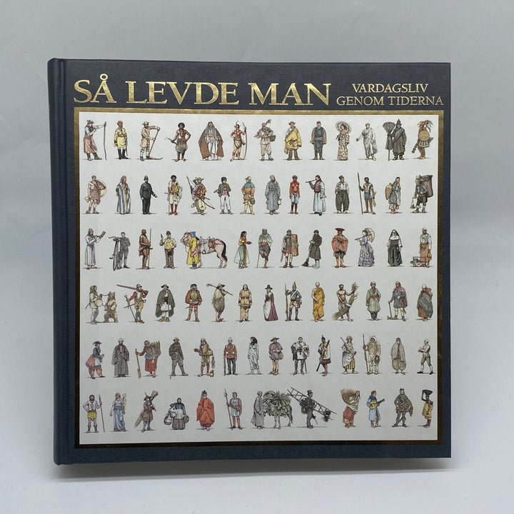 Så Levde Man - Vardagsliv Genom Tiderna - Homy Secondhand Online
