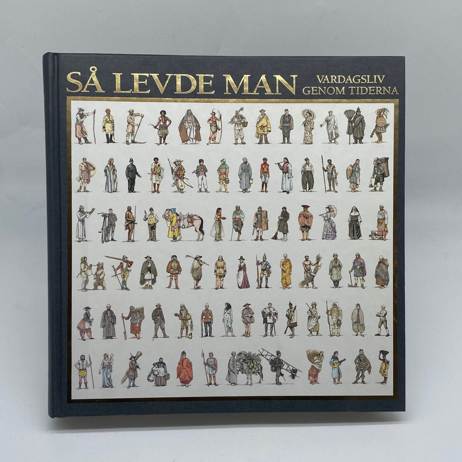 Så Levde Man - Vardagsliv Genom Tiderna - Homy Secondhand Online