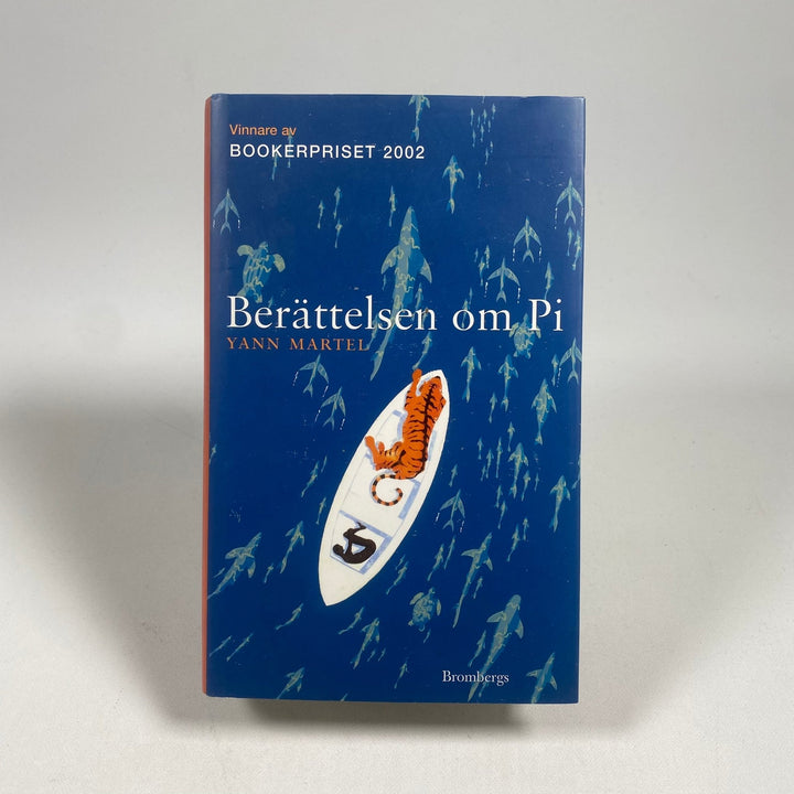 Berättelsen om Pi av Yann Martel - Bookerpriset 2002 - Homy Secondhand Online