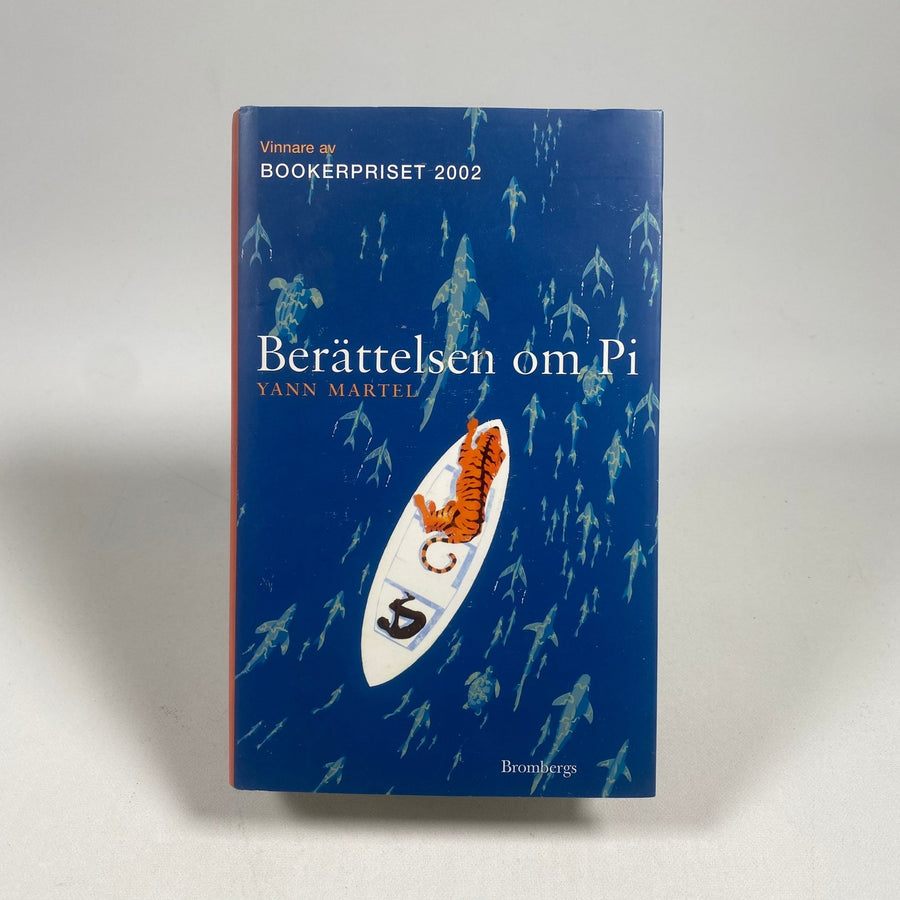 Berättelsen om Pi av Yann Martel - Bookerpriset 2002 - Homy Secondhand Online