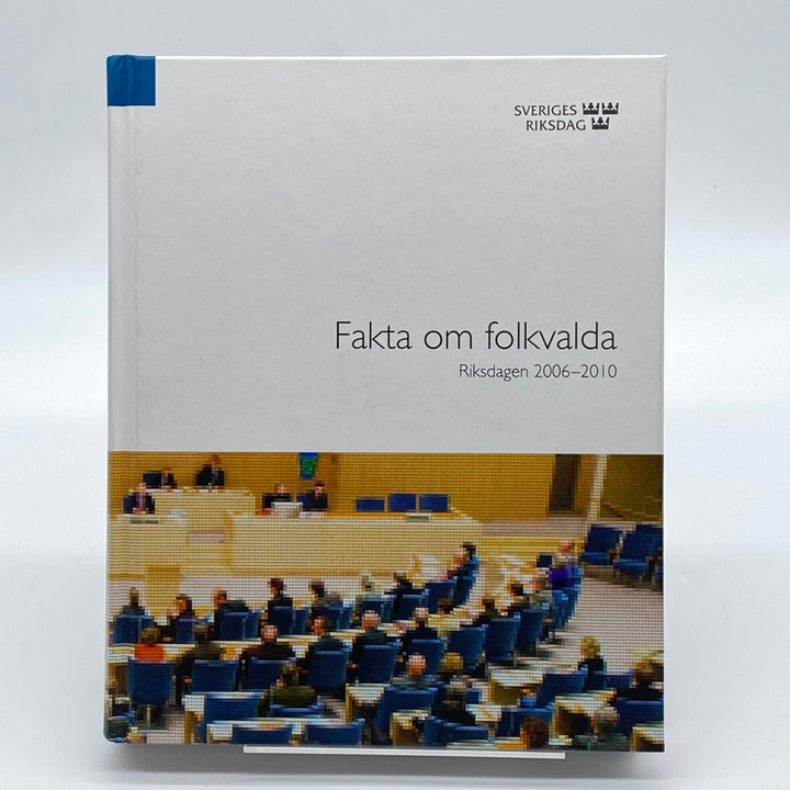 Fakta om folkvalda Riksdagen 2006 - 2010 Bok - Homy Secondhand Online