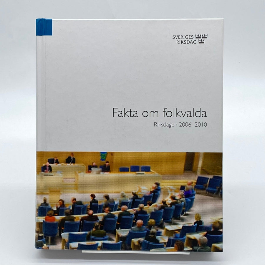 Fakta om folkvalda Riksdagen 2006 - 2010 Bok - Homy Secondhand Online