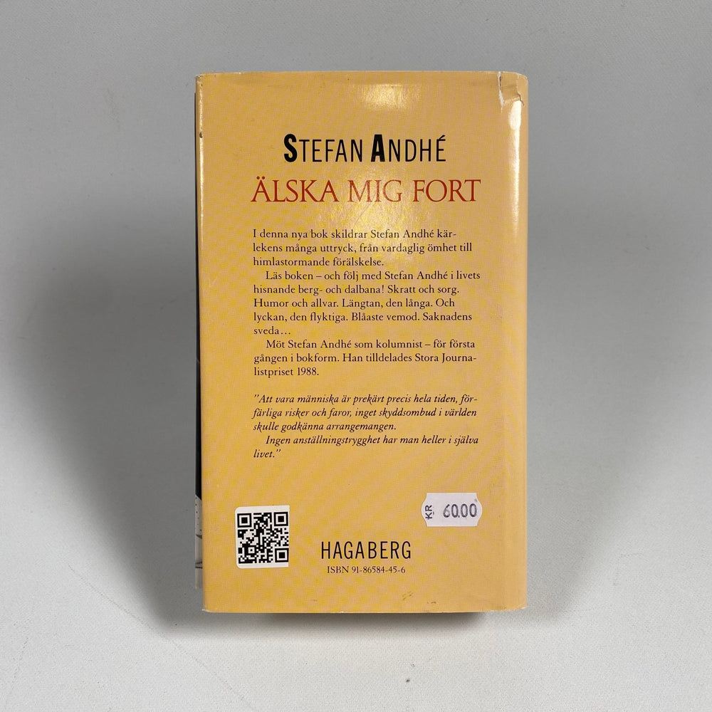 Stefan Andhé - Älska Mig Fort, Roman från Hagaberg - Homy Secondhand Online