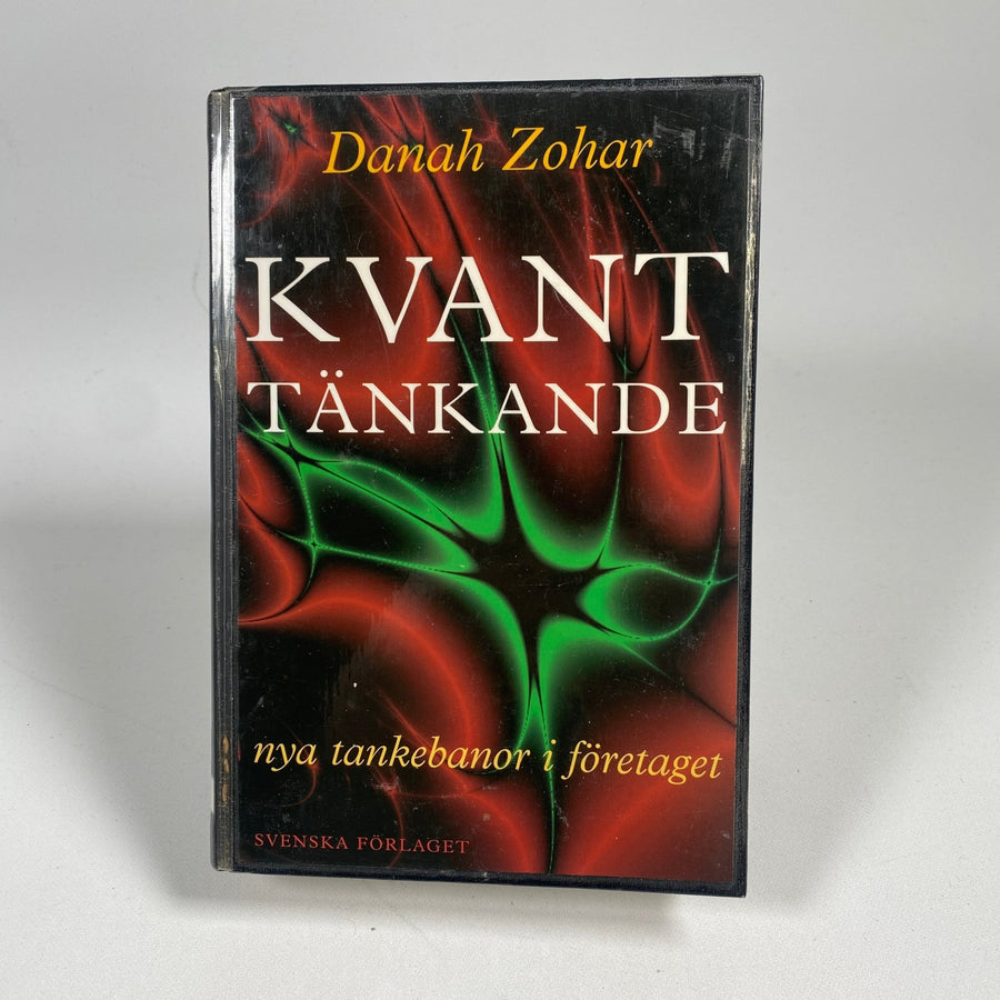 Danah Zohar: Kvanttänkande - Nyskapande företagsstrategier - Homy Secondhand Online
