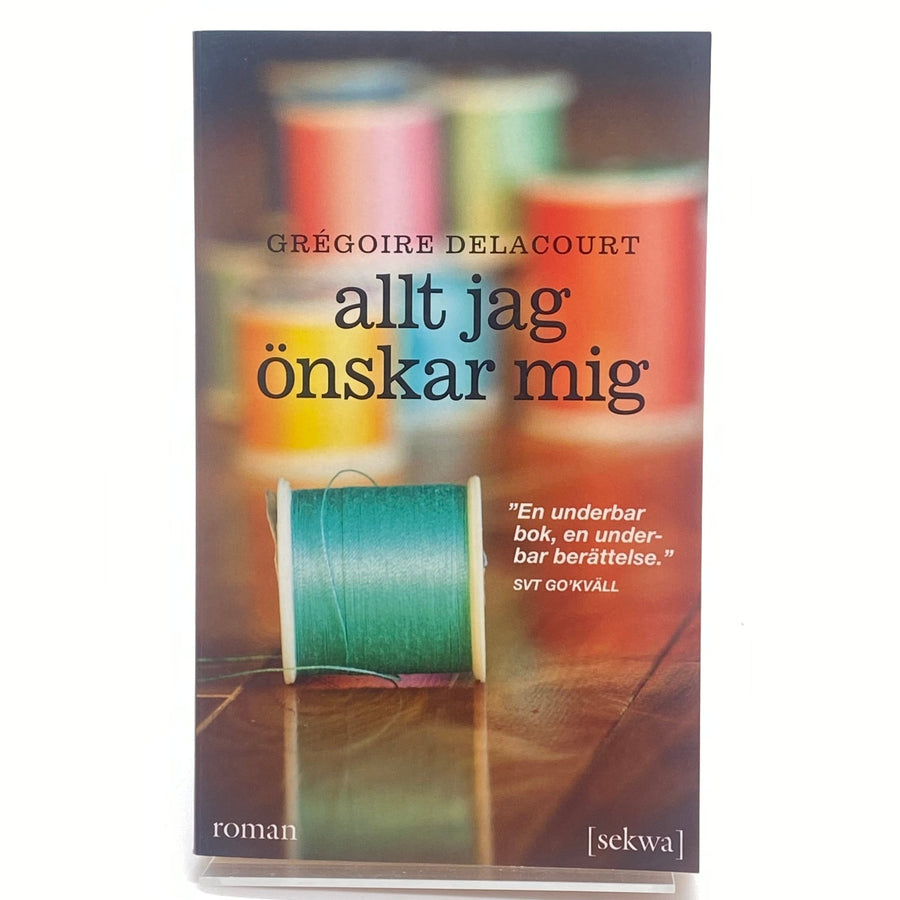 Roman "Allt jag önskar mig" av Grégoire Delacourt - Homy Secondhand Online