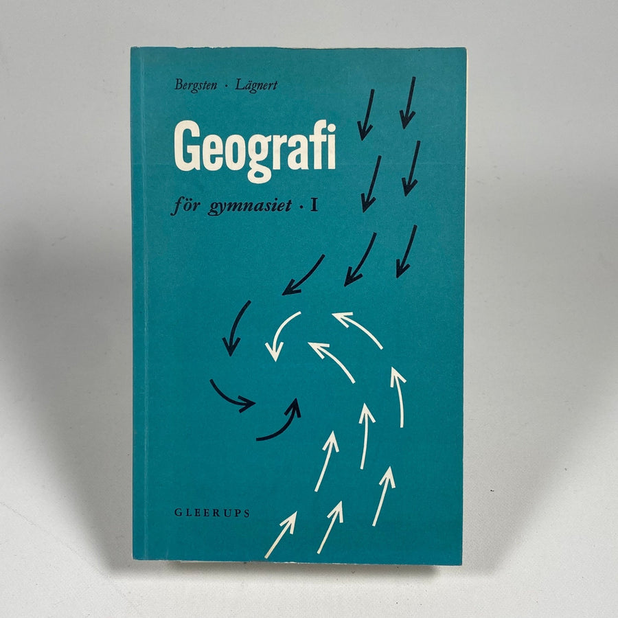 Geografi för Gymnasiet Del 1 - Bergsten & Lågnert - Homy Secondhand Online