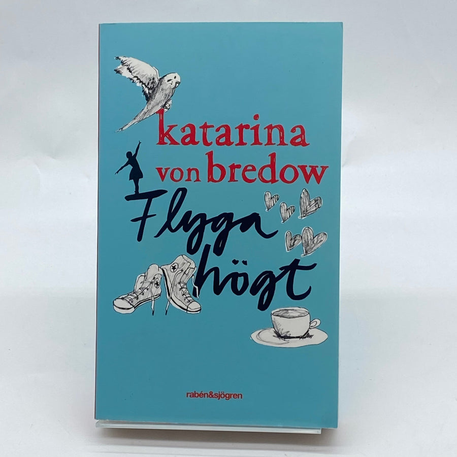 Katarina von Bredow, Flyga Högt, Ungdomsbok - Homy Secondhand Online