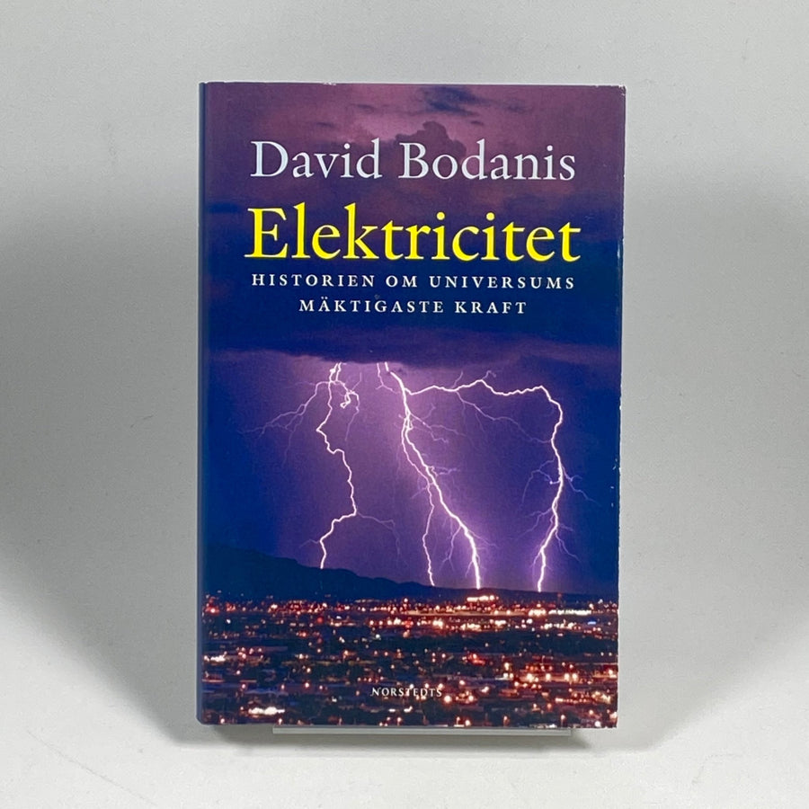 Elektricitet: Universums Mäktigaste Kraft - David Bodanis - Homy Secondhand Online