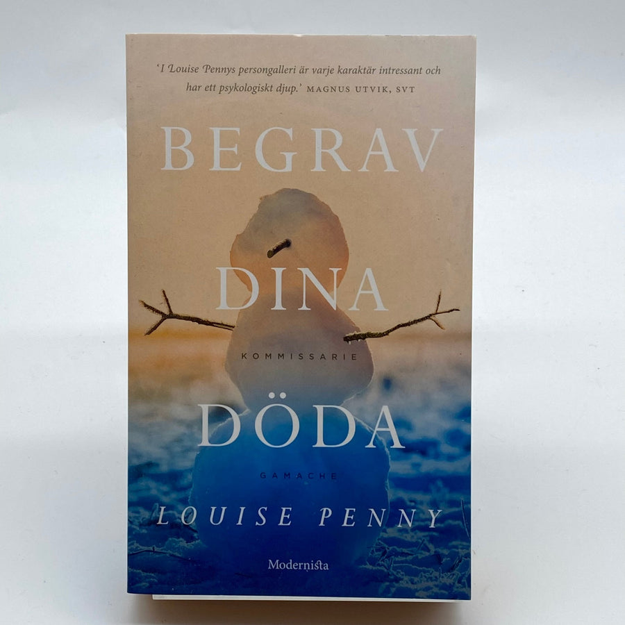 Begrav dina döda av Louise Penny - Homy Secondhand Online
