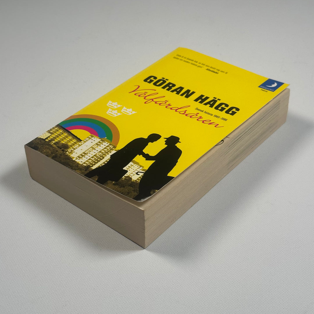 Välfärdsåren: Svensk historia 1945–1986 av Göran Hägg