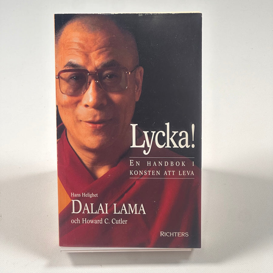 Lycka! En handbok i konsten att leva av Dalai Lama och Howard C. Cutler