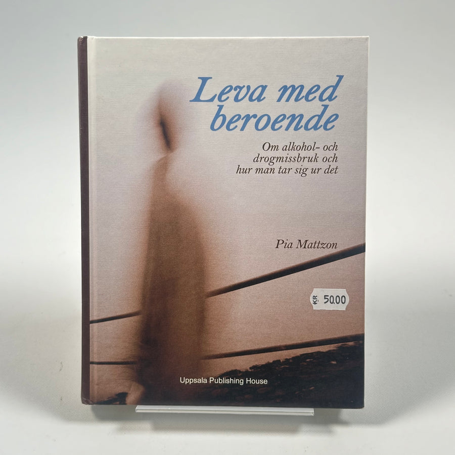 Leva med beroende av Pia Mattzon