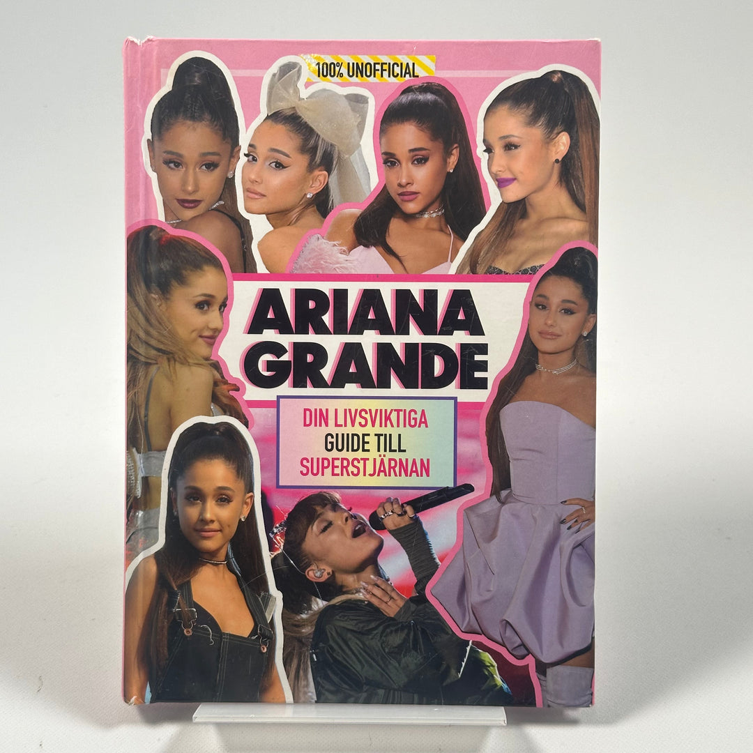 Ariana Grande - Din livsviktiga guide till superstjärnan (100% Unofficial)