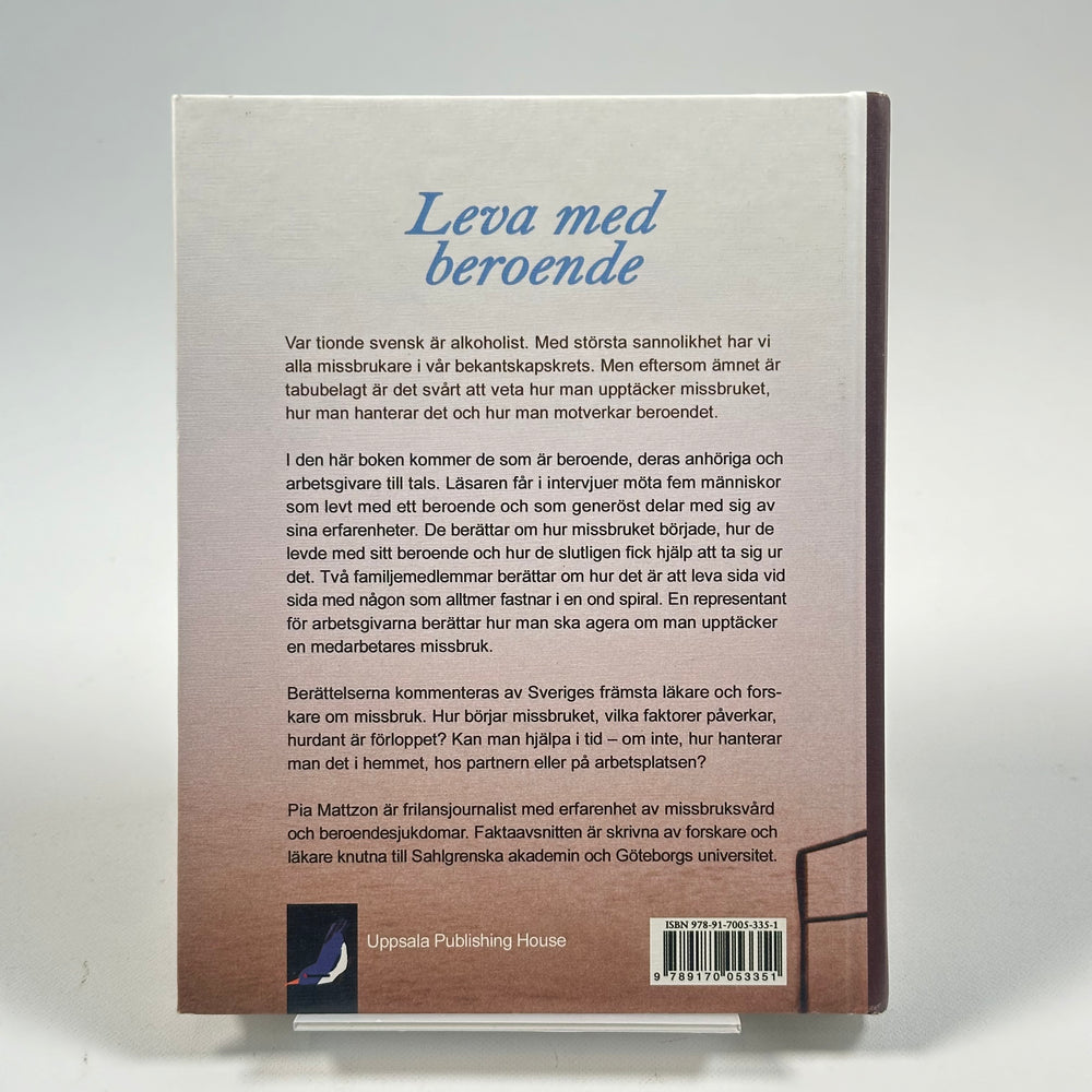 Leva med beroende av Pia Mattzon