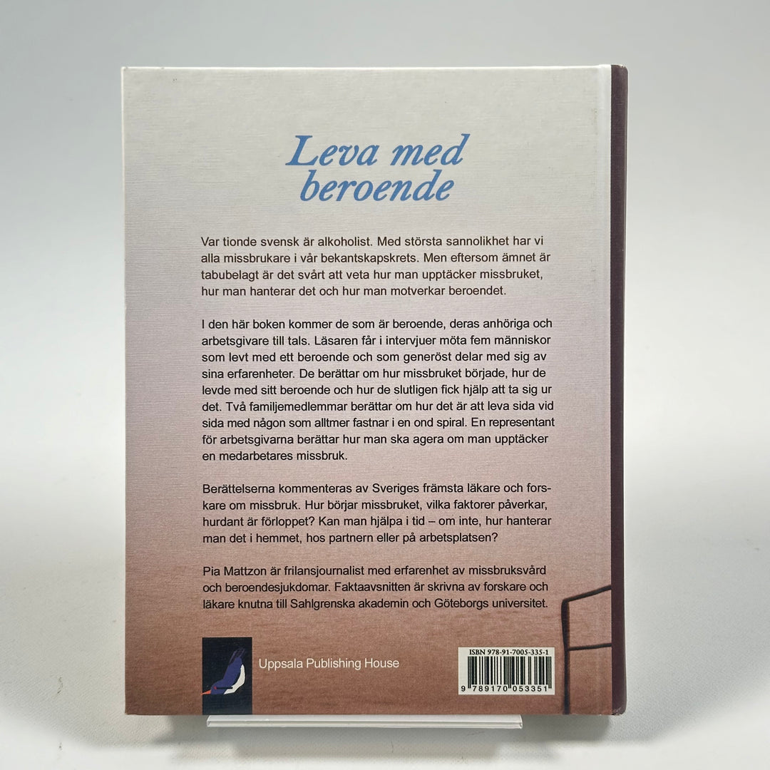 Leva med beroende av Pia Mattzon