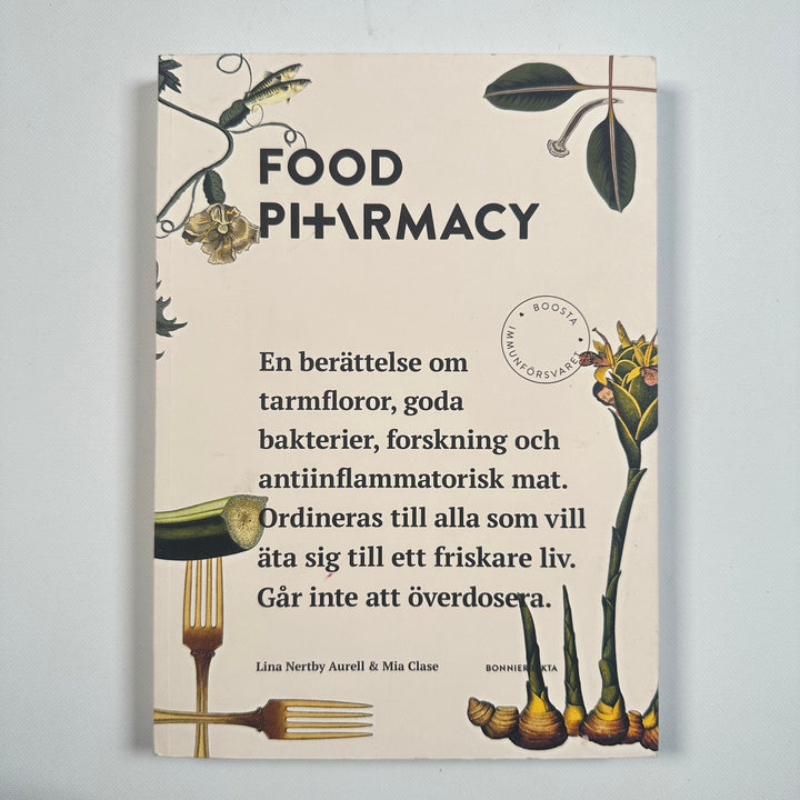 Food Pharmacy av Lina Nertby Aurell & Mia Clase