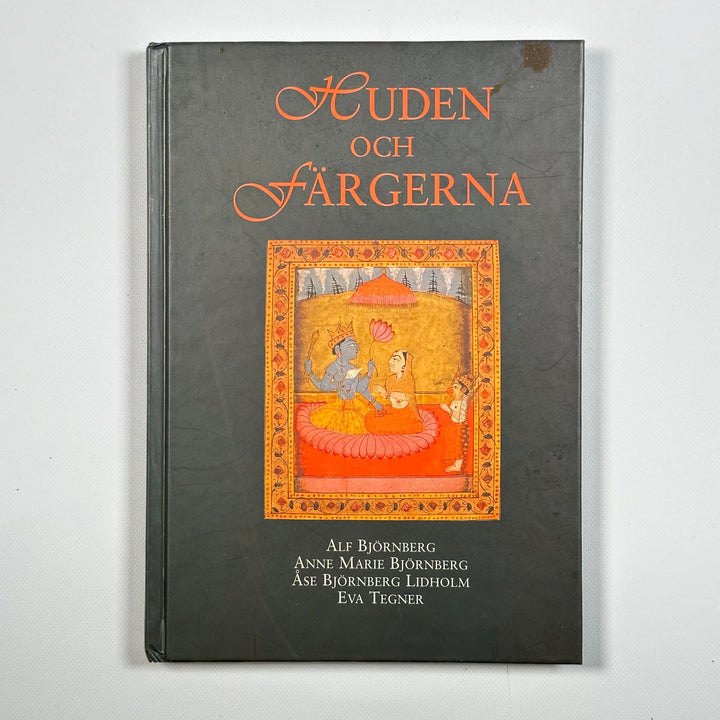 Huden och Färgerna - Alf Björnberg, Anne Marie Björnberg, Åse Björnberg Lidholm, Eva Tegner