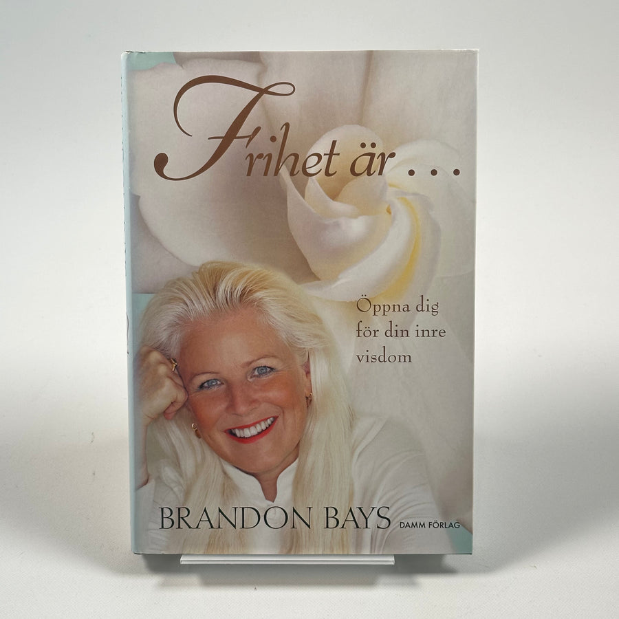 Frihet är… av Brandon Bays