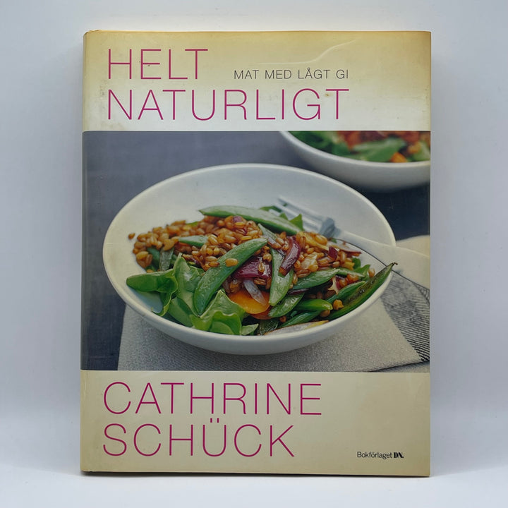 Kokbok Helt Naturligt Cathrine Schück Begagnad