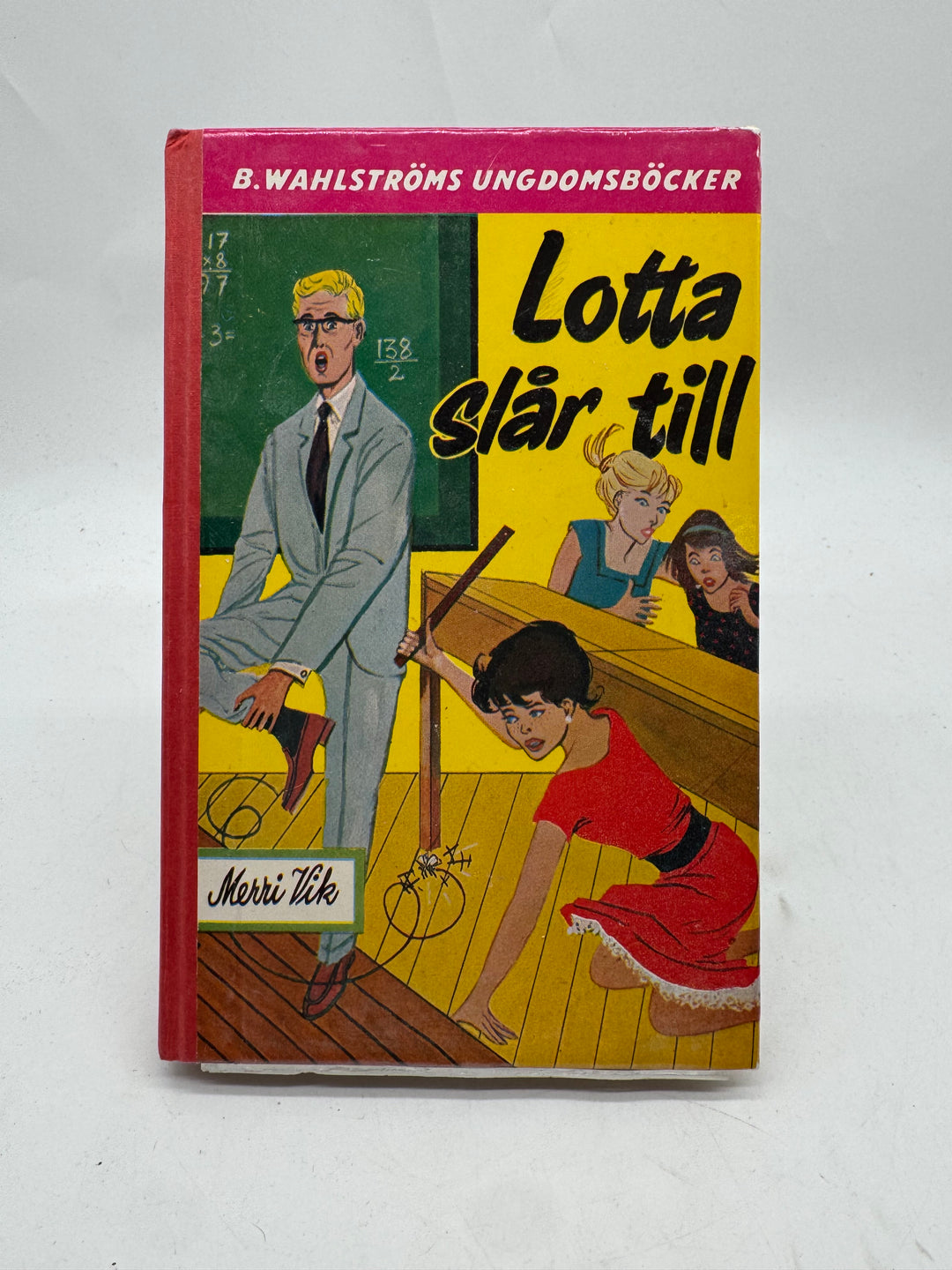 Retro ungdomsbok Lotta slår till B Wahlströms