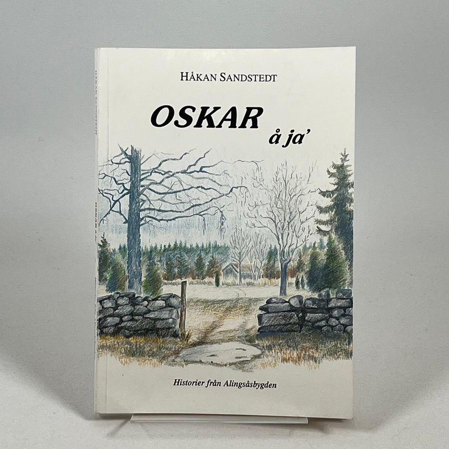 Oskar å ja' - Historier från Alingsåsbygden - Homy Secondhand Online