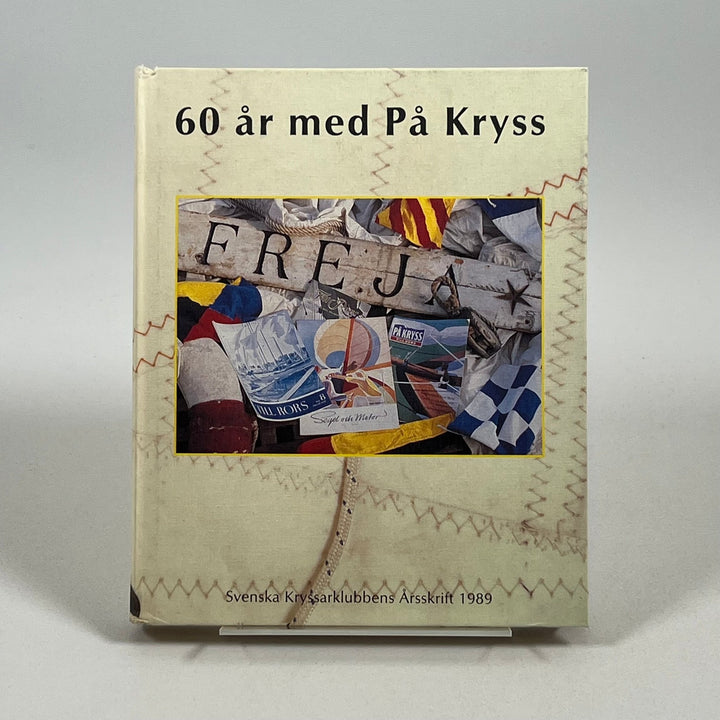 Segelbåtsäventyr: 60 år med På Kryss 1989 - Homy Secondhand Online