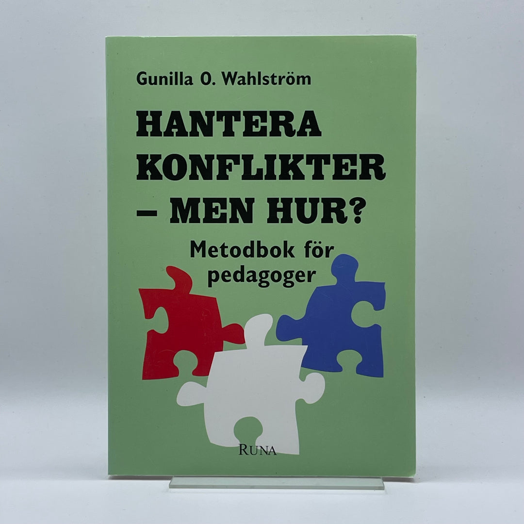 Metodhandbok Konflikthantering av Gunilla Wahlström