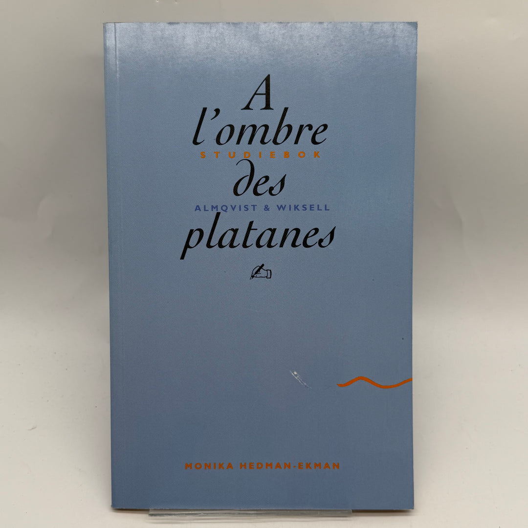 Studiebok i franska A l’ombre des platanes