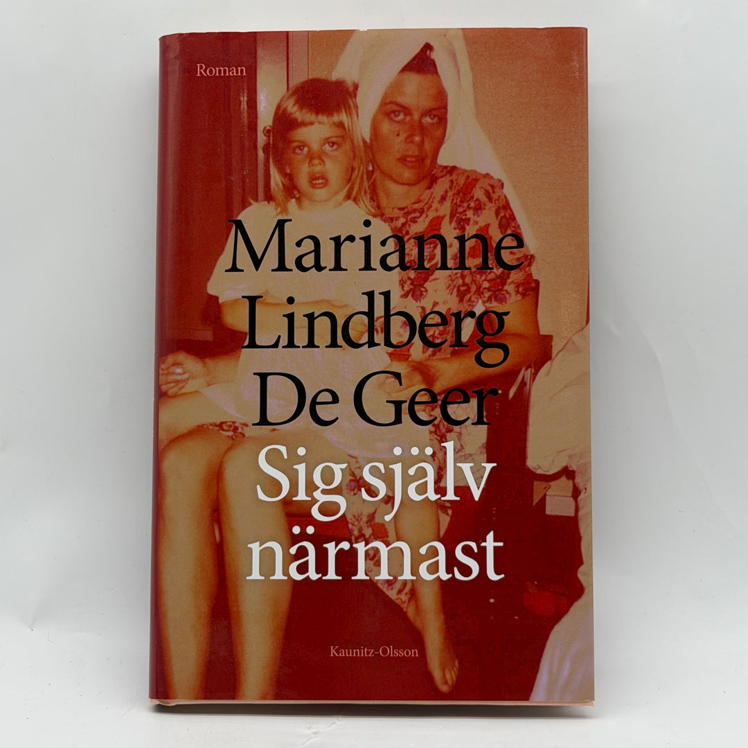 Sig själv närmast inbunden roman Kaunitz-Olsson
