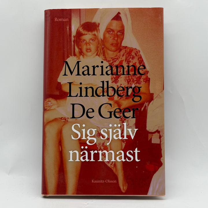 Sig själv närmast inbunden roman Kaunitz-Olsson